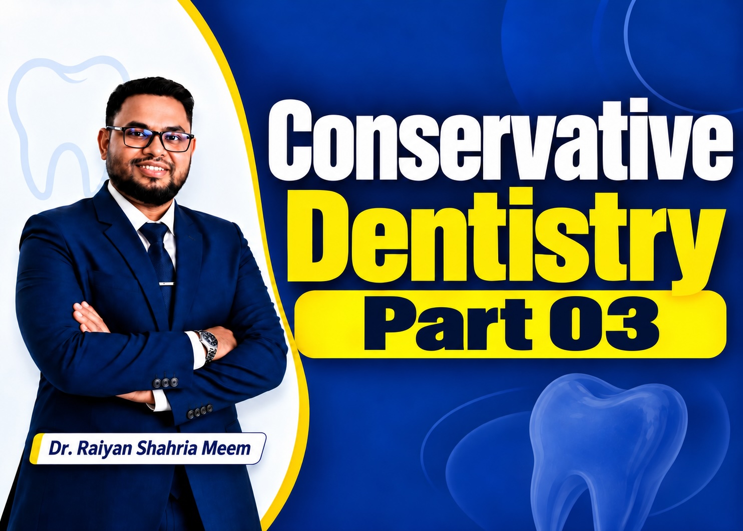 Conservative Dentistry Part 03 | Class - 13