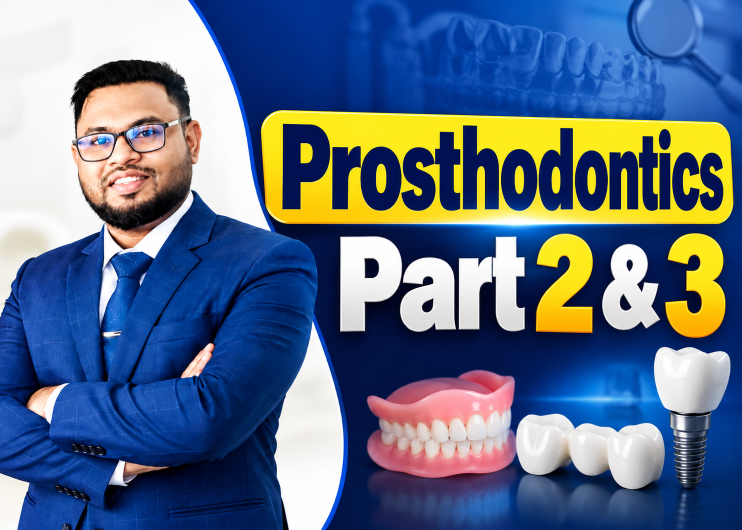 Prosthodontics Part 2 & 3 l Class-17 & 18